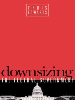 cover image of Downsizing the Federal Goverment